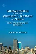 E-Book (epub) Globalization and the Cultures of Business in Africa von Scott D. Taylor