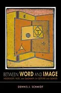 E-Book (epub) Between Word and Image von Dennis J. Schmidt