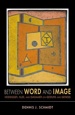 E-Book (epub) Between Word and Image von Dennis J. Schmidt