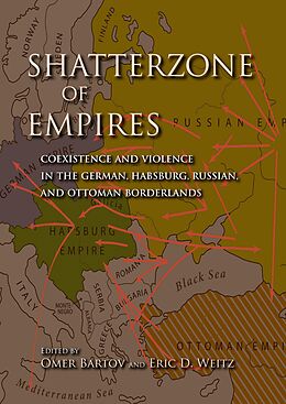 eBook (pdf) Shatterzone of Empires de Elke Hartmann, Patrice M. Dabrowski, Robert Nemes