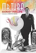 E-Book (epub) Mr. Tuba von Harvey Phillips