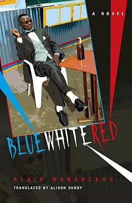 E-Book (epub) Blue White Red von Alain Mabanckou