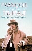 Livre Relié Francois Truffaut de Anne Gillain
