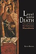 E-Book (epub) Loyal Unto Death von Keith Brown
