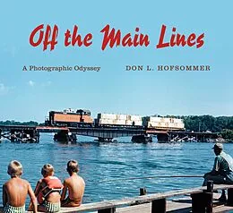 E-Book (epub) Off the Main Lines von Don L. Hofsommer
