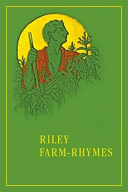 E-Book (epub) Riley Farm-Rhymes von James Whitcomb Riley