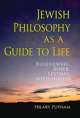 E-Book (epub) Jewish Philosophy as a Guide to Life von Hilary Putnam