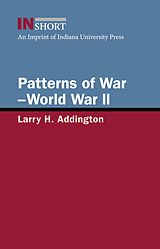 eBook (epub) Patterns of War-World War II de Larry H. Addington