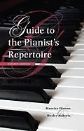 E-Book (epub) Guide to the Pianist's Repertoire von Maurice Hinson, Wesley Roberts