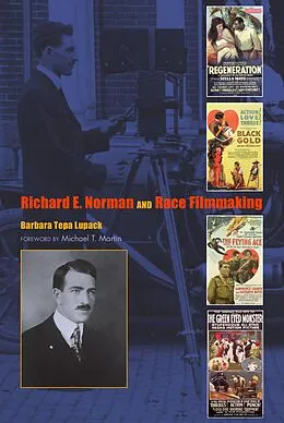 E-Book (epub) Richard E. Norman and Race Filmmaking von Barbara Tepa Lupack