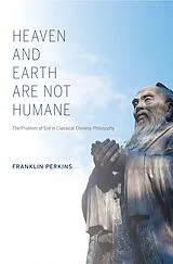 E-Book (epub) Heaven and Earth Are Not Humane von Franklin Perkins