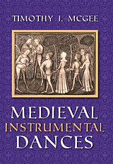 eBook (epub) Medieval Instrumental Dances de Timothy J. McGee