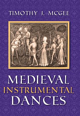 E-Book (epub) Medieval Instrumental Dances von Timothy J. McGee