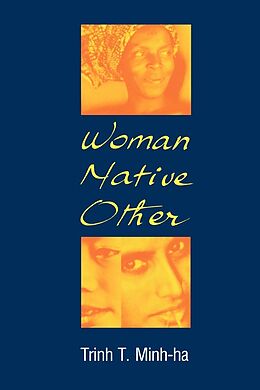 eBook (epub) Woman, Native, Other de Trinh T. Minh-Ha