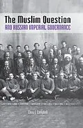E-Book (epub) The Muslim Question and Russian Imperial Governance von Elena I. Campbell