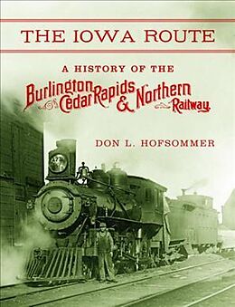 Livre Relié The Iowa Route de Don L Hofsommer