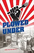 E-Book (epub) Plowed Under von Ann Folino White