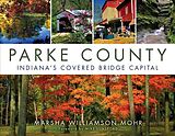 Kartonierter Einband Parke County von Marsha Williamson Mohr