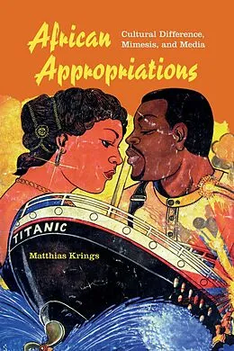 E-Book (epub) African Appropriations von Matthias Krings