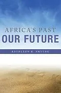 E-Book (epub) Africa's Past, Our Future von Kathleen R. Smythe