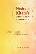 E-Book (epub) Nishida Kitaro's Chiasmatic Chorology von John W. M. Krummel