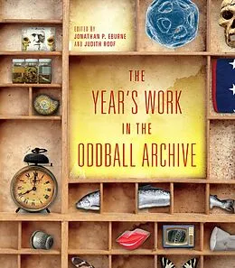 E-Book (epub) The Year's Work in the Oddball Archive von Charles M. Tung, Aaron Jaffe, Grant Farred