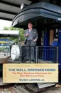 E-Book (epub) The Well-Dressed Hobo von Rush Loving