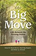 E-Book (epub) The Big Move von Anne M. Wyatt-Brown, Ruth Ray Karpen, Helen Q. Kivnick