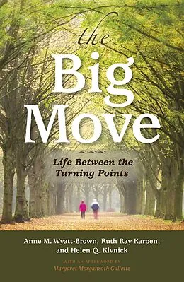 E-Book (epub) The Big Move von Anne M. Wyatt-Brown, Ruth Ray Karpen, Helen Q. Kivnick