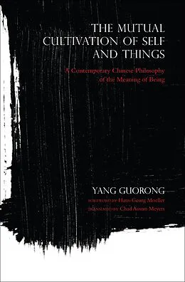 E-Book (epub) The Mutual Cultivation of Self and Things von Yang Guorong