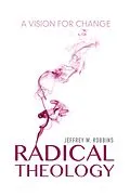 E-Book (epub) Radical Theology von Jeffrey W. Robbins