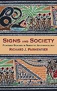 Fester Einband Signs and Society von Richard J. Parmentier