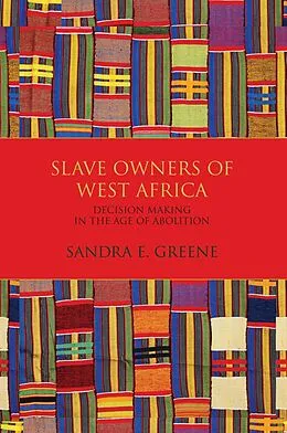 E-Book (epub) Slave Owners of West Africa von Sandra E. Greene