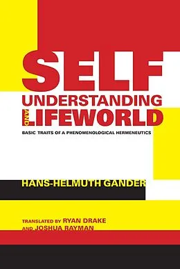 E-Book (pdf) Self-Understanding and Lifeworld von Hans-Helmuth Gander