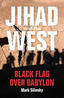 Couverture cartonnée Jihad and the West de Mark Silinsky