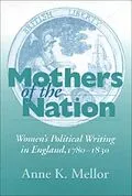 E-Book (epub) Mothers of the Nation von Anne K. Mellor