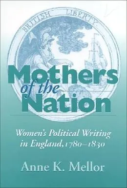 E-Book (epub) Mothers of the Nation von Anne K. Mellor