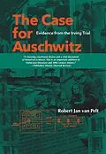 E-Book (epub) The Case for Auschwitz von Robert Jan van Pelt