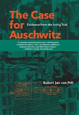 E-Book (epub) The Case for Auschwitz von Robert Jan van Pelt
