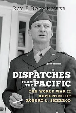 E-Book (epub) Dispatches from the Pacific von Ray E. Boomhower
