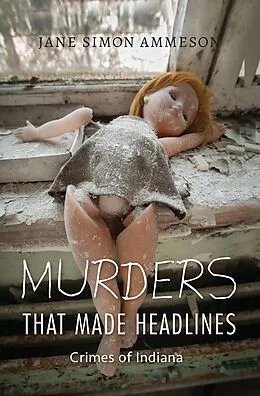 E-Book (epub) Murders That Made Headlines von Jane Simon Ammeson