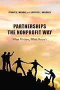 E-Book (epub) Partnerships the Nonprofit Way von Stuart C. Mendel, Jeffrey L. Brudney