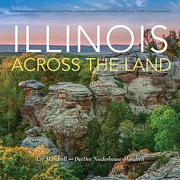 E-Book (epub) Illinois Across the Land von Lee Mandrell, Deedee Niederhouse-Mandrell