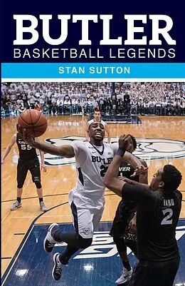 E-Book (epub) Butler Basketball Legends von Stan Sutton