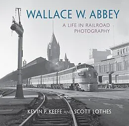E-Book (epub) Wallace W. Abbey von Kevin P. Keefe, Scott Lothes