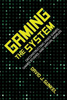 E-Book (epub) Gaming the System von David J. Gunkel