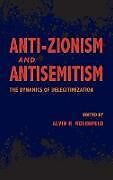 Livre Relié Anti-Zionism and Antisemitism de Alvin H. Rosenfeld