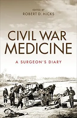 E-Book (epub) Civil War Medicine von Shauna Devine, Guy R. Hasegawa, James M. Edmonson