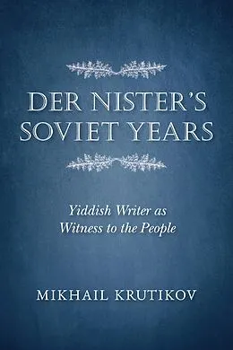 E-Book (epub) Der Nister's Soviet Years von Mikhail Krutikov