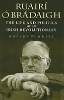 Kartonierter Einband Ruairí Ó Brádaigh von Robert W. White